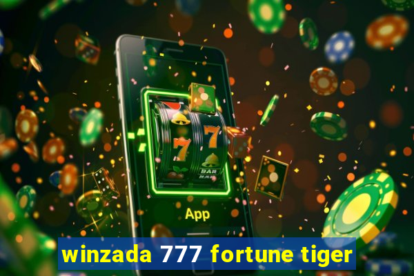 winzada 777 fortune tiger